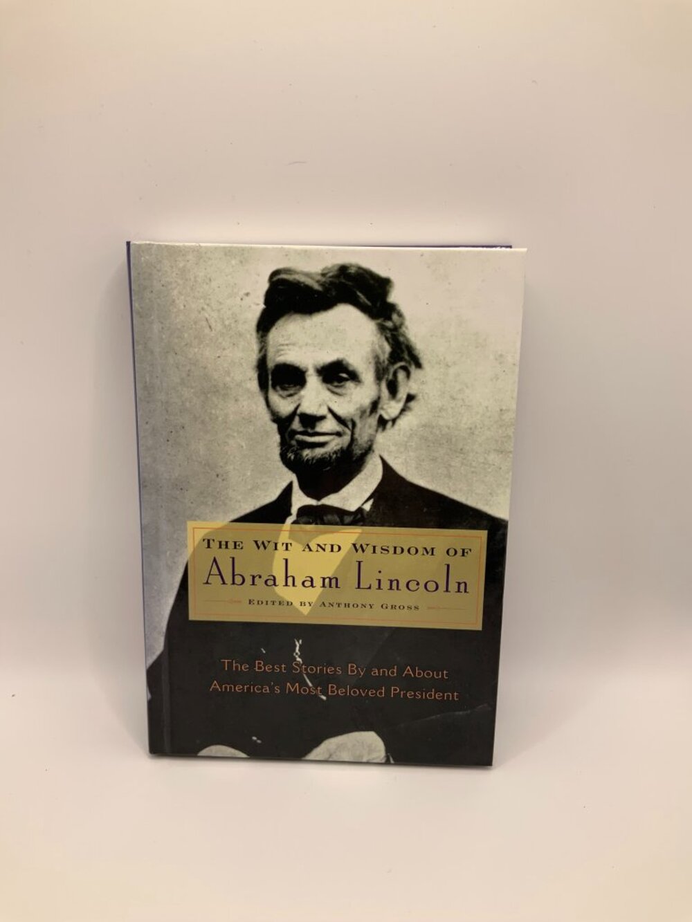 Barnes & Noble The Wit & Wisdom of Abraham Lincoln 1994 Hardcover Book (AS-010)
